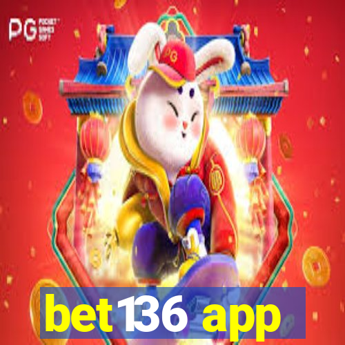 bet136 app